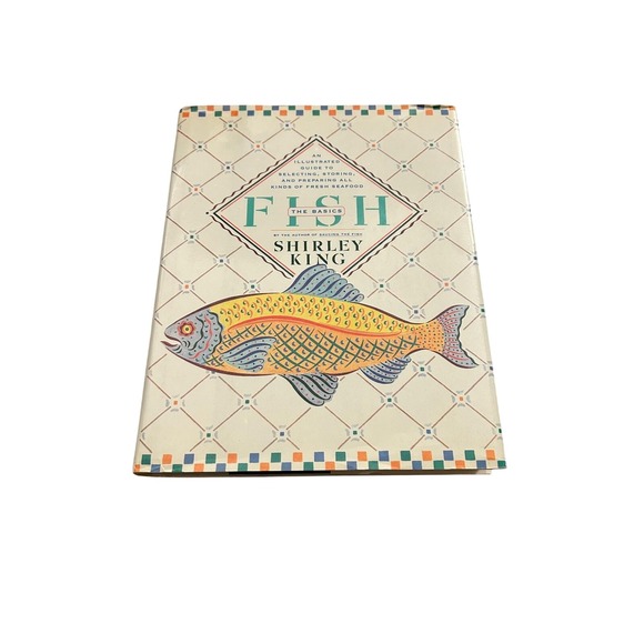 Other - Fish- The Basics: An Illustrated Guide to Selecting, Storing, and Preparing All